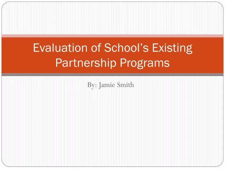 evaluation of school s existing partnership programs