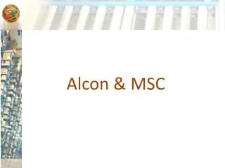Alcon &amp; MSC