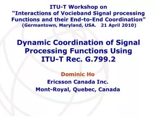 Dynamic Coordination of Signal Processing Functions Using ITU-T Rec. G.799.2