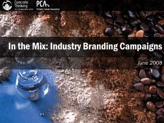 In the Mix: Industry Branding Campaigns