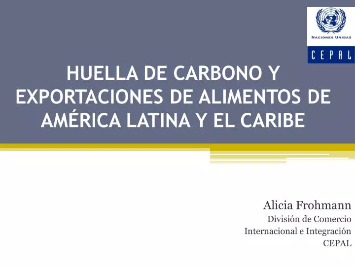 huella de carbono y exportaciones de alimentos de am rica latina y el caribe