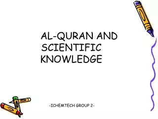 AL-QURAN AND SCIENTIFIC KNOWLEDGE