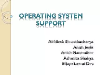 Operating System Support