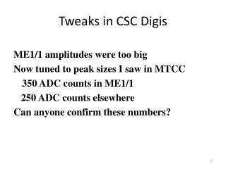 Tweaks in CSC Digis