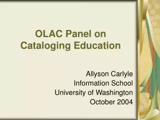 OLAC Panel on Cataloging Education