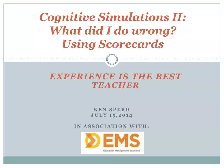 cognitive simulations ii what did i do wrong using scorecards