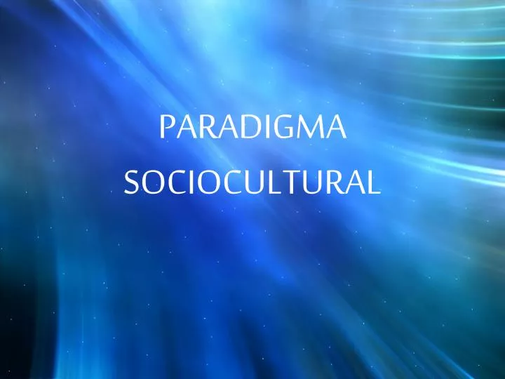 paradigma sociocultural