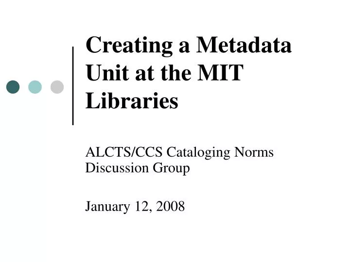 creating a metadata unit at the mit libraries