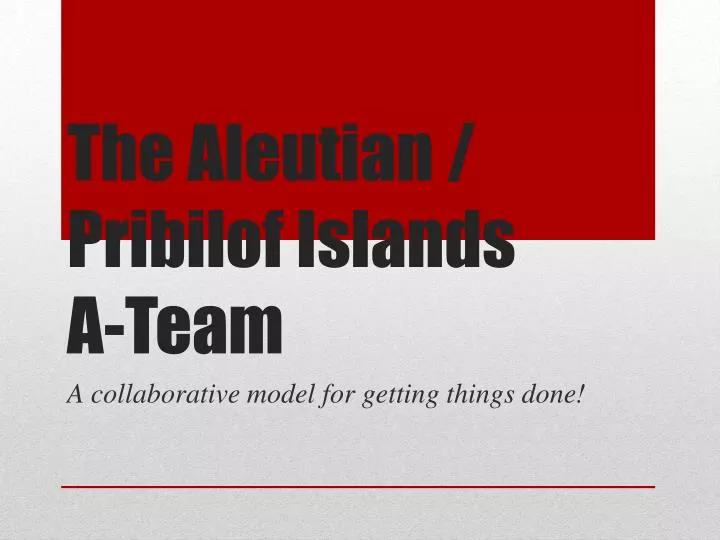 the aleutian pribilof islands a team