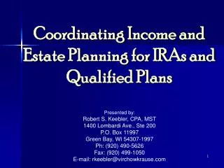 Coordinating Income and Estate Planning for IRAs and Qualified Plans