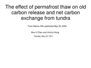 The effect of permafrost thaw on old carbon release and net carbon exchange from tundra