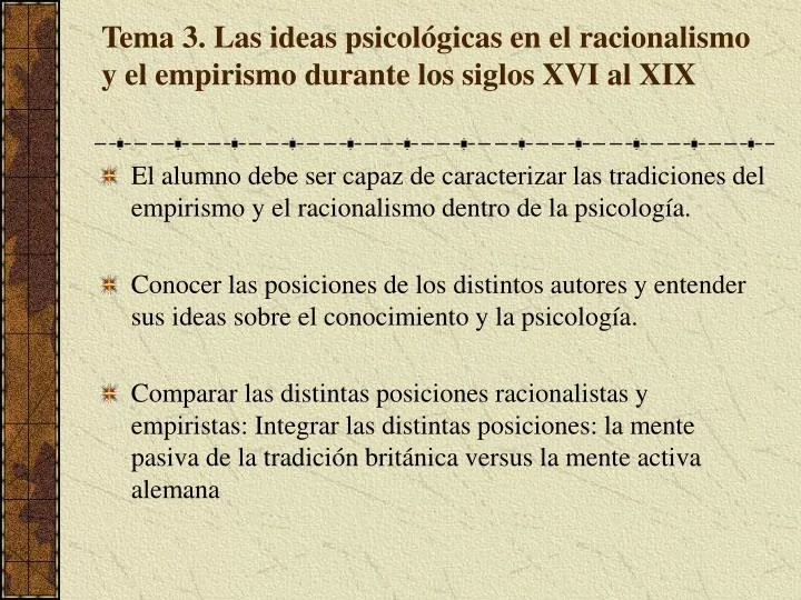 tema 3 las ideas psicol gicas en el racionalismo y el empirismo durante los siglos xvi al xix