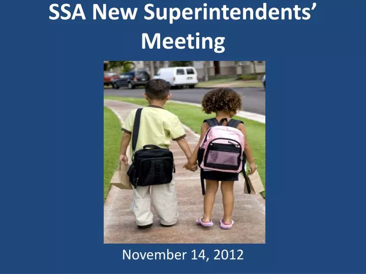 ssa new superintendents meeting