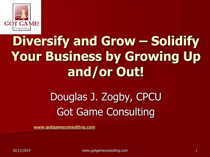 diversify and grow solidify your business by growing up and or out