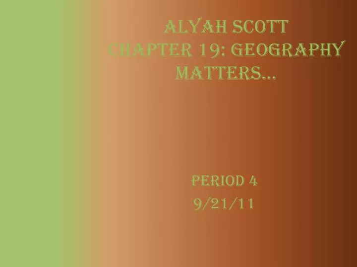 alyah scott chapter 19 geography matters