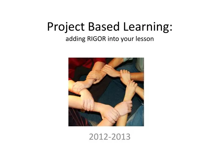 project based l earning adding rigor into your lesson