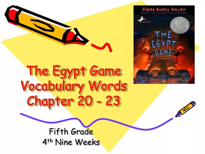 the egypt game vocabulary words chapter 20 23