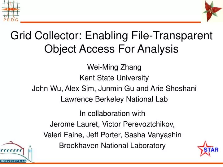 grid collector enabling file transparent object access for analysis