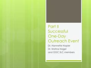 Part II Successful One -Day Outreach Event