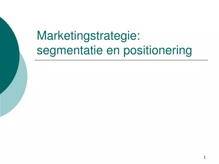 marketingstrategie segmentatie en positionering