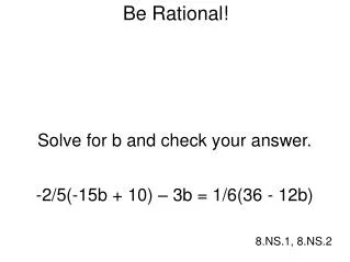 Be Rational!