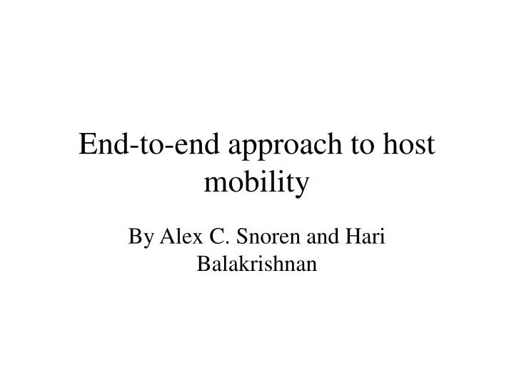 end to end approach to host mobility