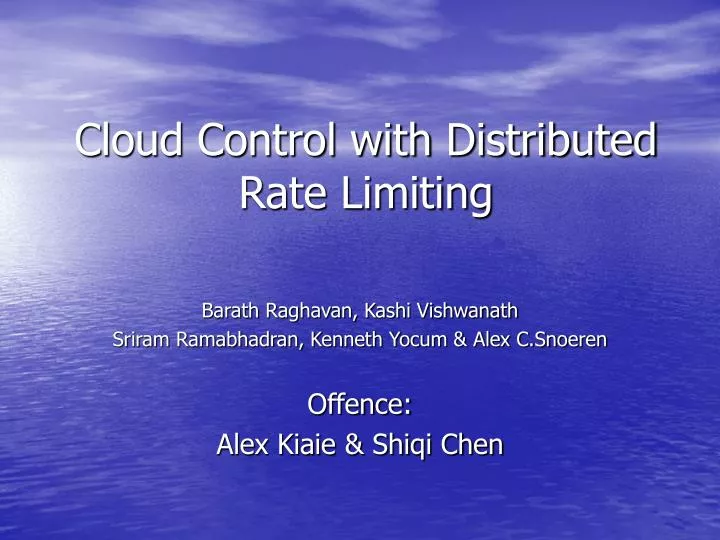 cloud control with distributed rate limiting