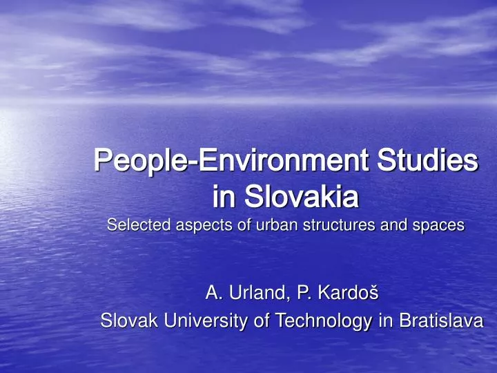 people environment studies in slovakia selected aspects of urban structures and spaces