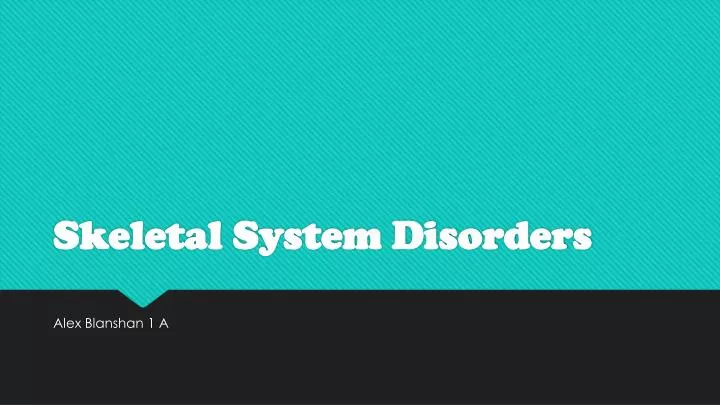 skeletal system disorders