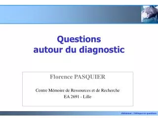 questions autour du diagnostic