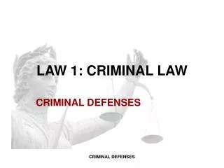 LAW 1 : CRIMINAL LAW