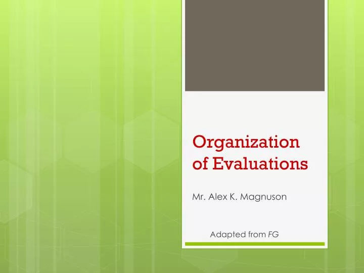 organization of evaluations