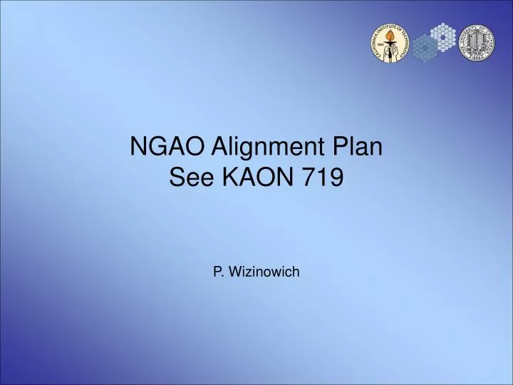 ngao alignment plan see kaon 719