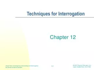 Techniques for Interrogation
