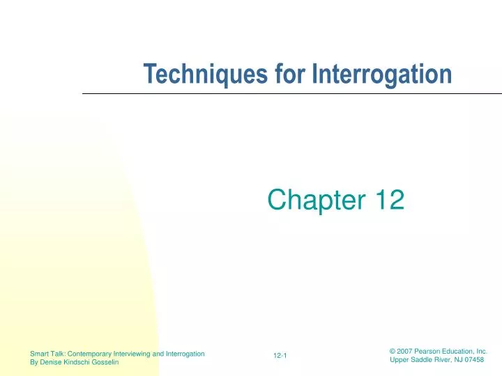 techniques for interrogation