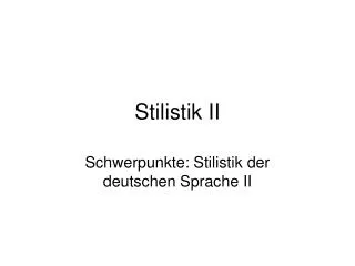 stilistik ii