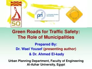 Green Roads for Traffic Safety: The Role of Municipalities