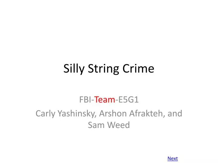 silly string crime