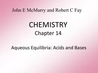 CHEMISTRY Chapter 14 Aqueous Equilibria: Acids and Bases