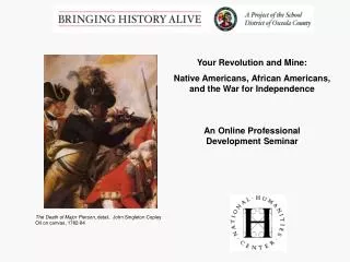 Your Revolution and Mine: Native Americans, African Americans, and the War for Independence