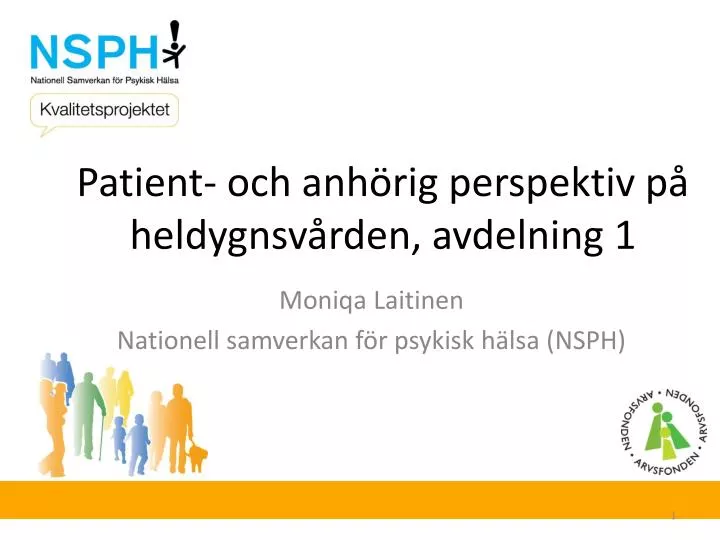 patient och anh rig perspektiv p heldygnsv rden avdelning 1