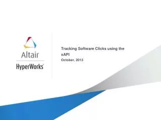 Tracking Software Clicks using the xAPI October, 2013