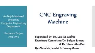 An- Najah National University Computer Engineering Department Hardware Project 2013-2014