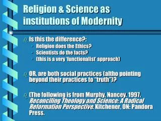 Religion &amp; Science as institutions of Modernity