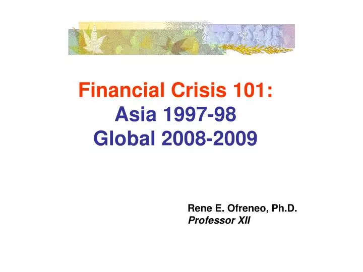 financial crisis 101 asia 1997 98 global 2008 2009
