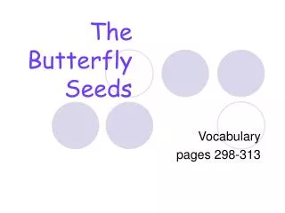 The Butterfly Seeds