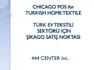 chicago pos for turkish home textile t rk ev tekst l sekt r n kago sati noktasi