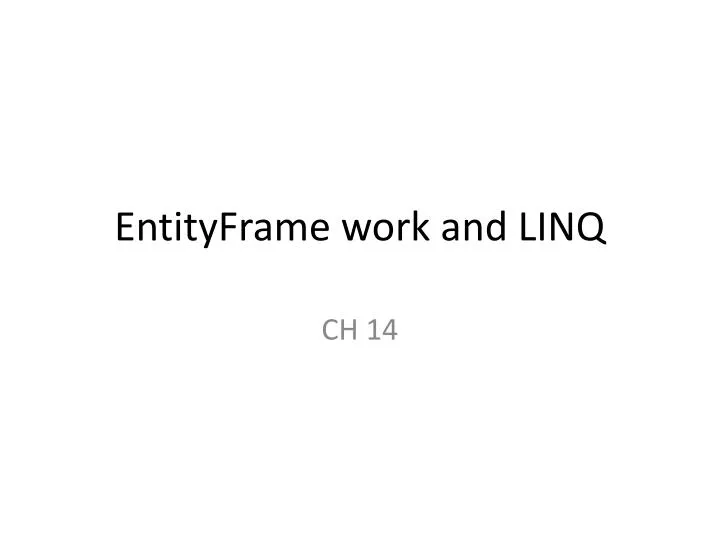 entityframe work and linq