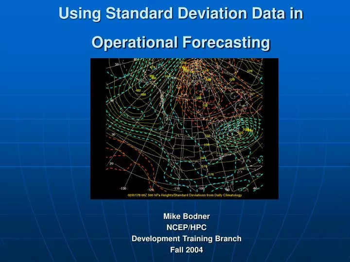 using standard deviation data in operational forecasting