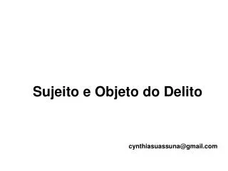sujeito e objeto do delito